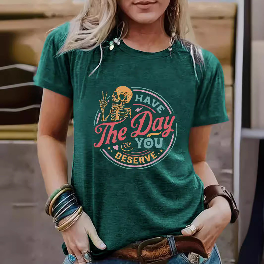 Halloween "Have The Day You Deserve" Graphic Short Sleeve Crew Neck T-Shirt