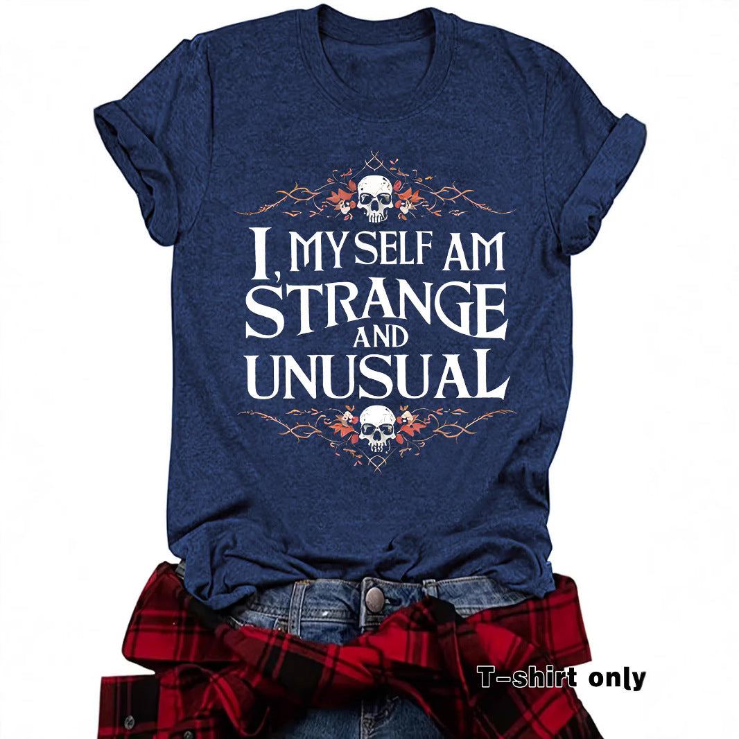 Women's "I Myself Am Strange and Unusual" Halloween Skull T-Shirt