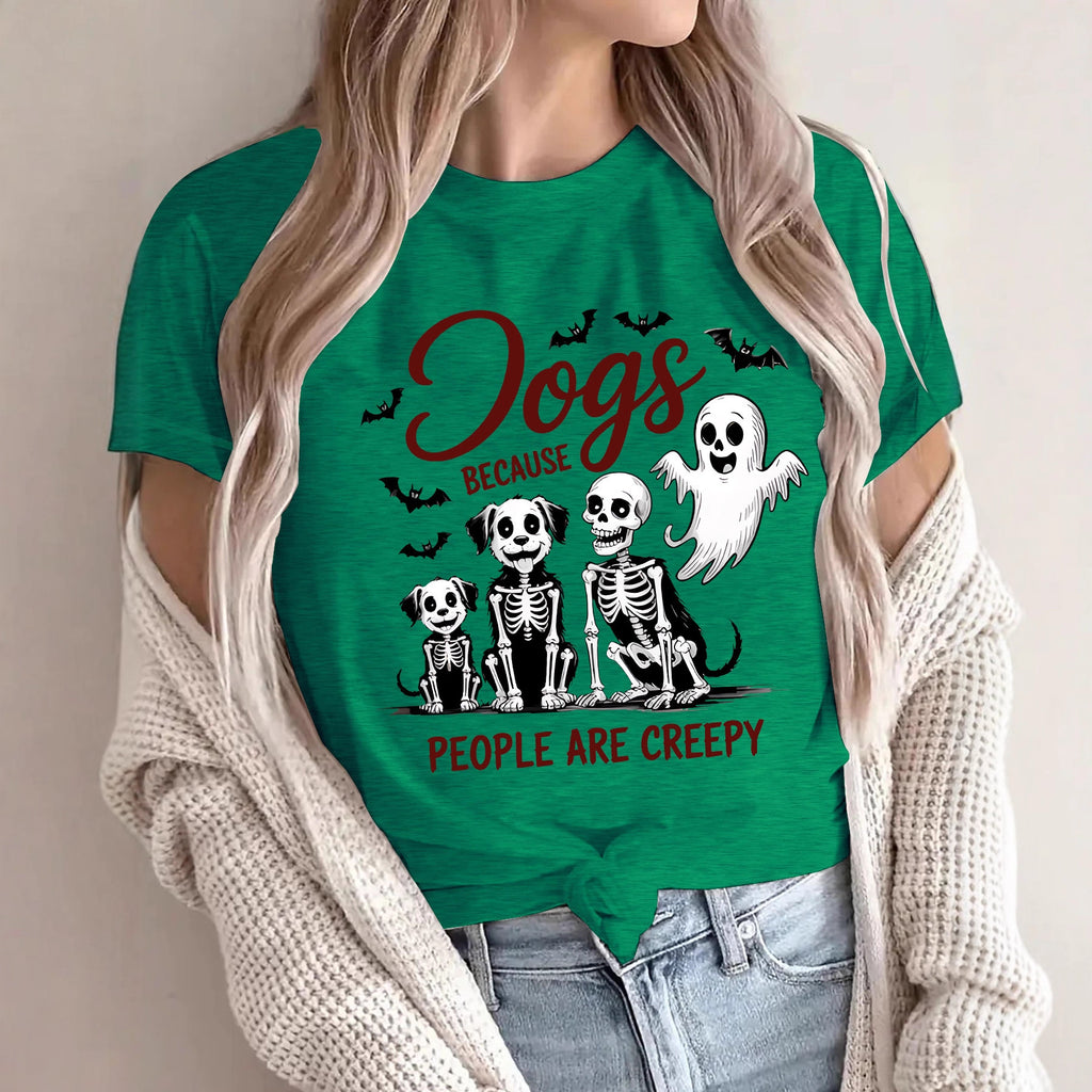 Women's "Dogs Because People Are Creepy" Halloween Printed T-Shirt - Short Sleeve Graphic Tee