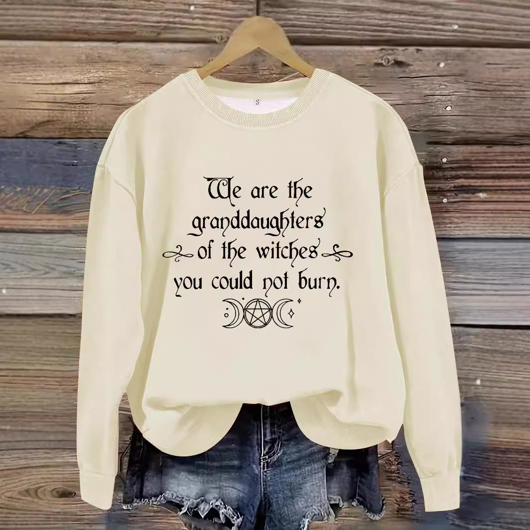 Women's Halloween Graphic Sweatshirt - "We Are the Granddaughters of the Witches You Could Not Burn"