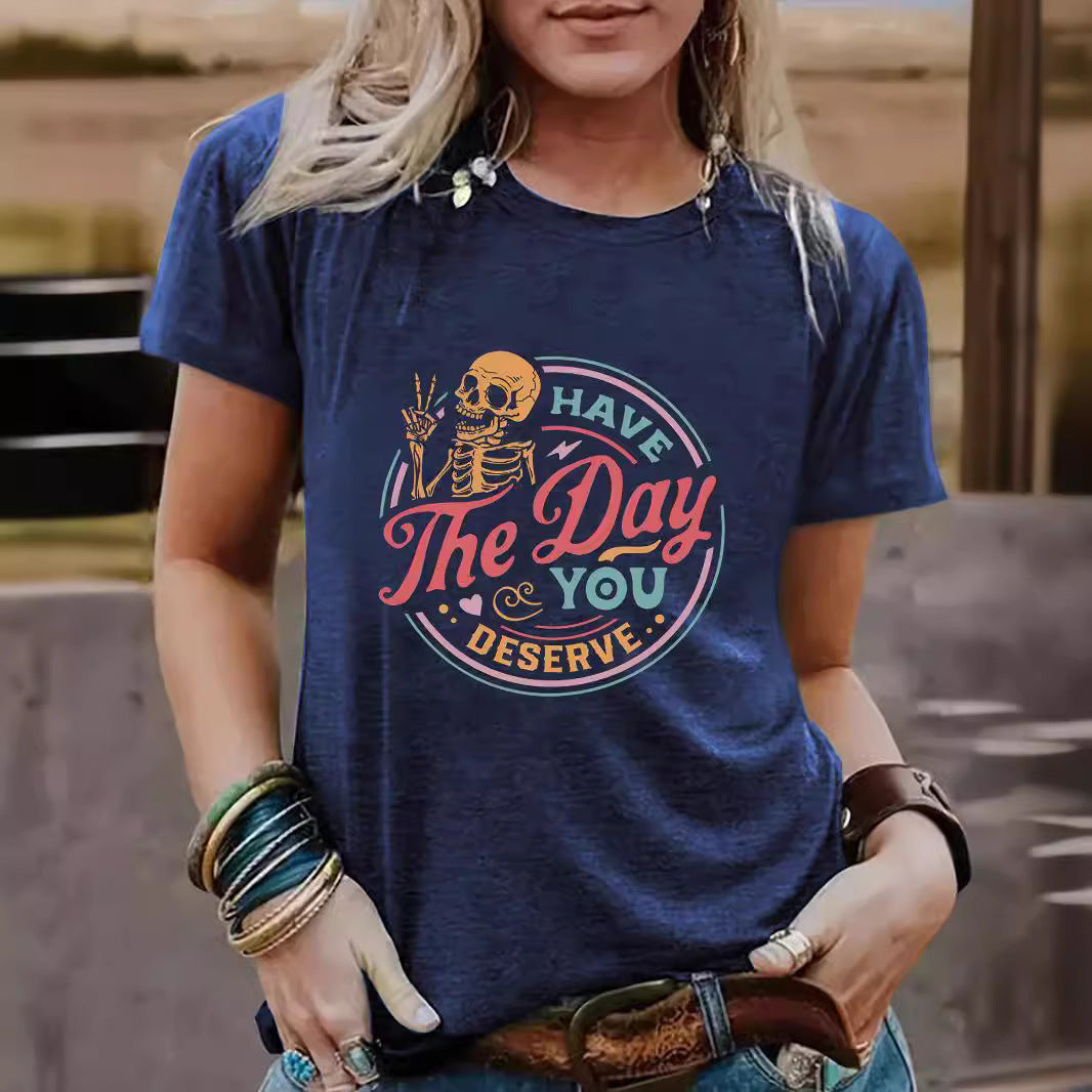 Halloween "Have The Day You Deserve" Graphic Short Sleeve Crew Neck T-Shirt