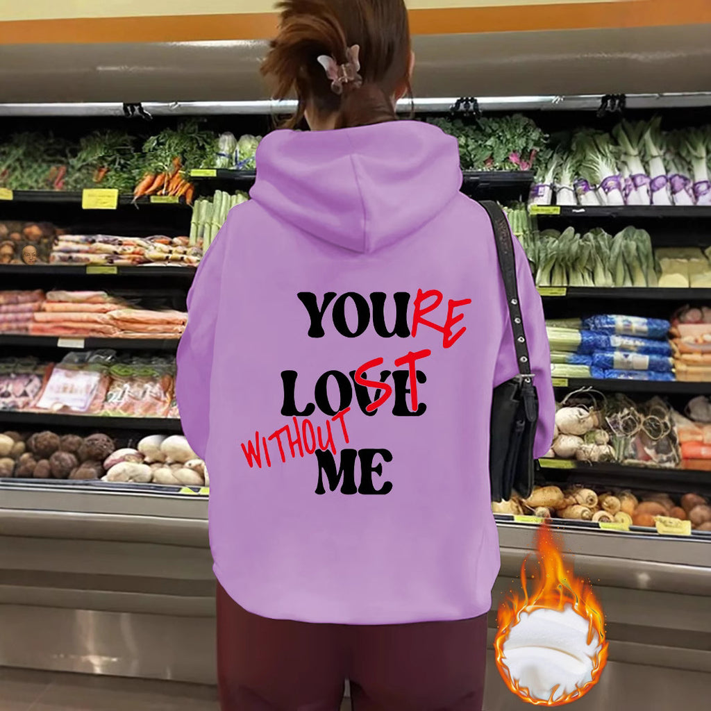 You’re Love Without Me Graphic Hoodie - Unisex Fleece Hooded Sweatshirt from Mish Mash Market