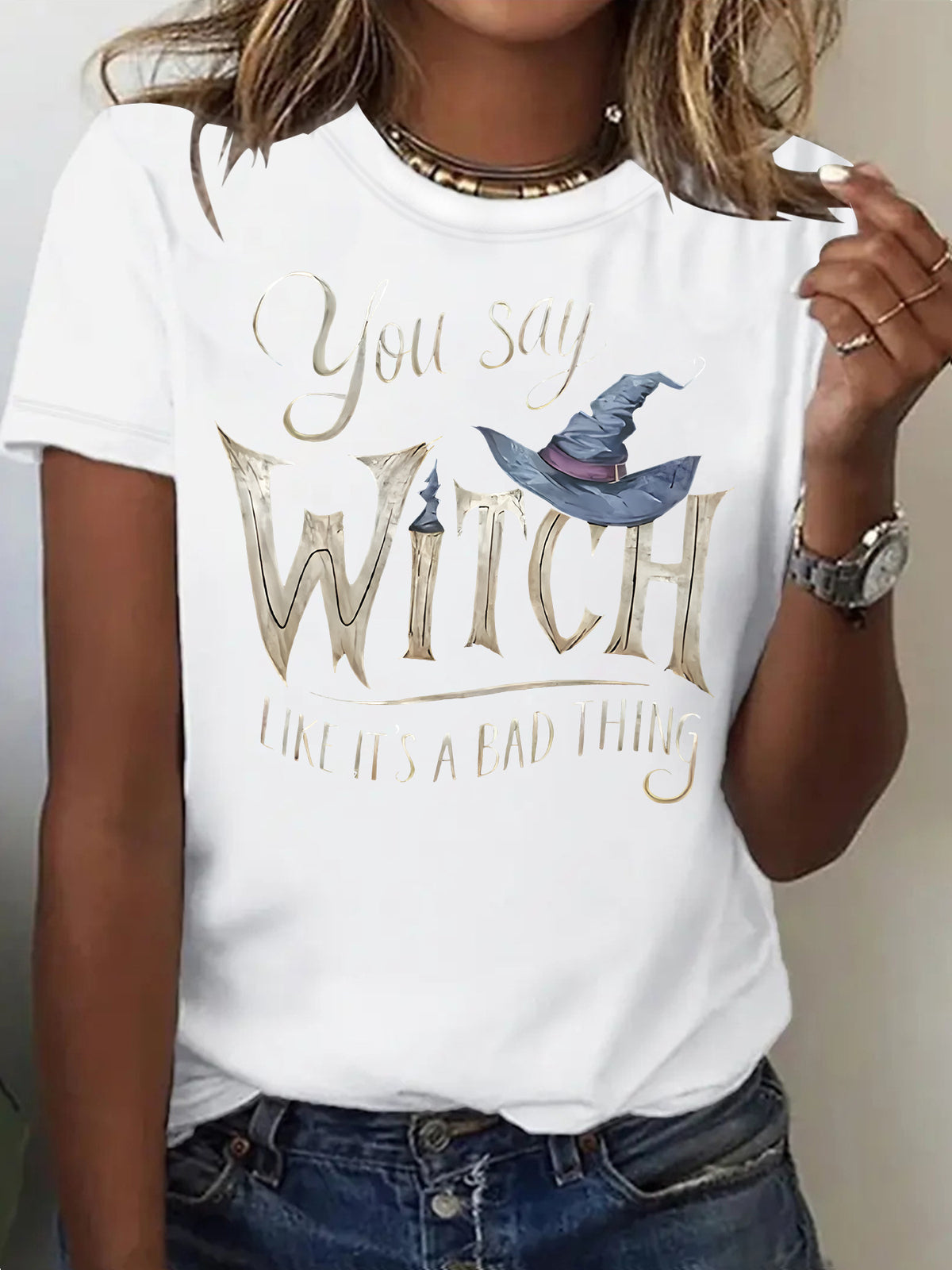 Women's You Say Witch Like Its A Bad Thing Halloween T Shirt from Mish Mash Market