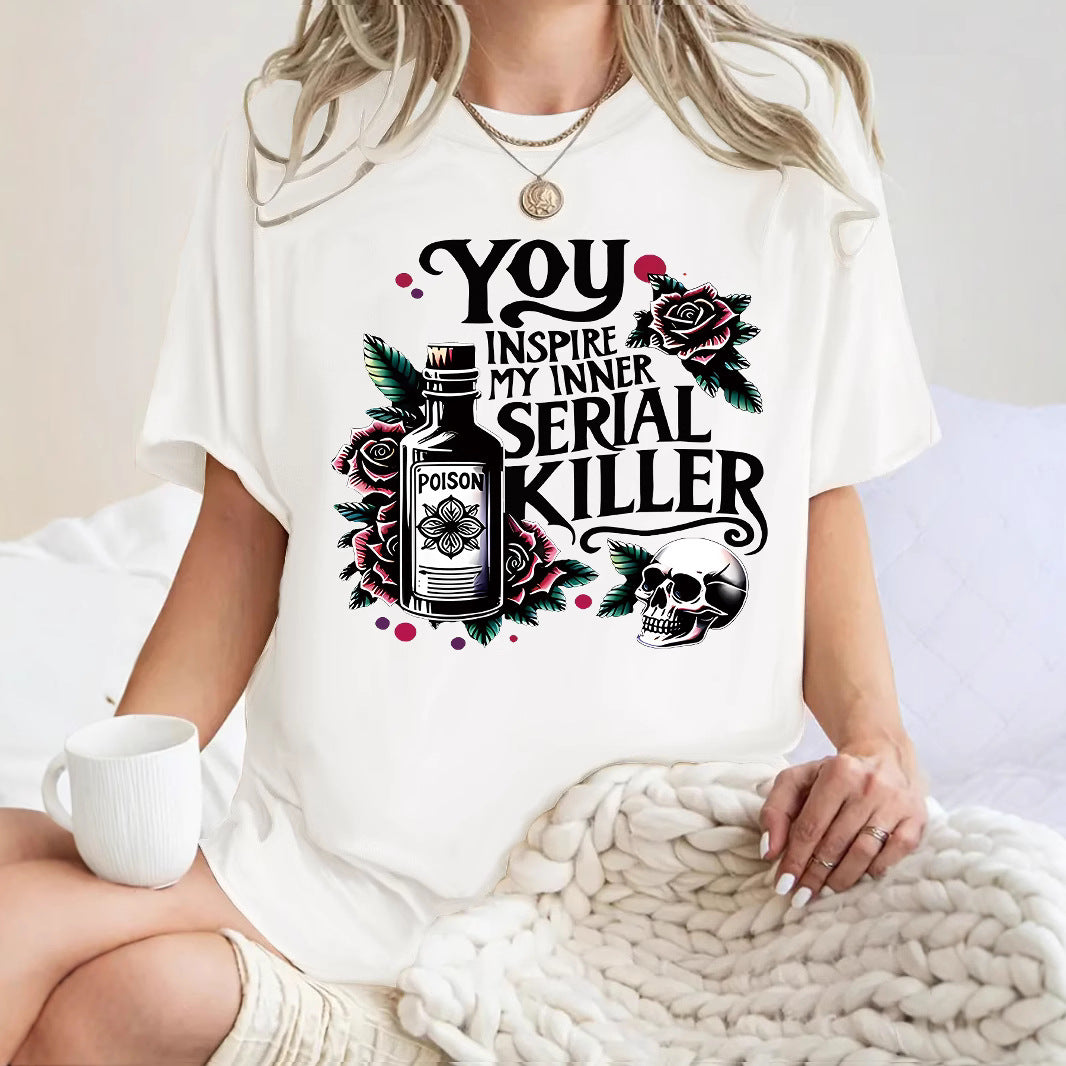 Halloween Gothic Style You Inspire My Inner Serial Killer Graphic T-Shirt from Mish Mash Market