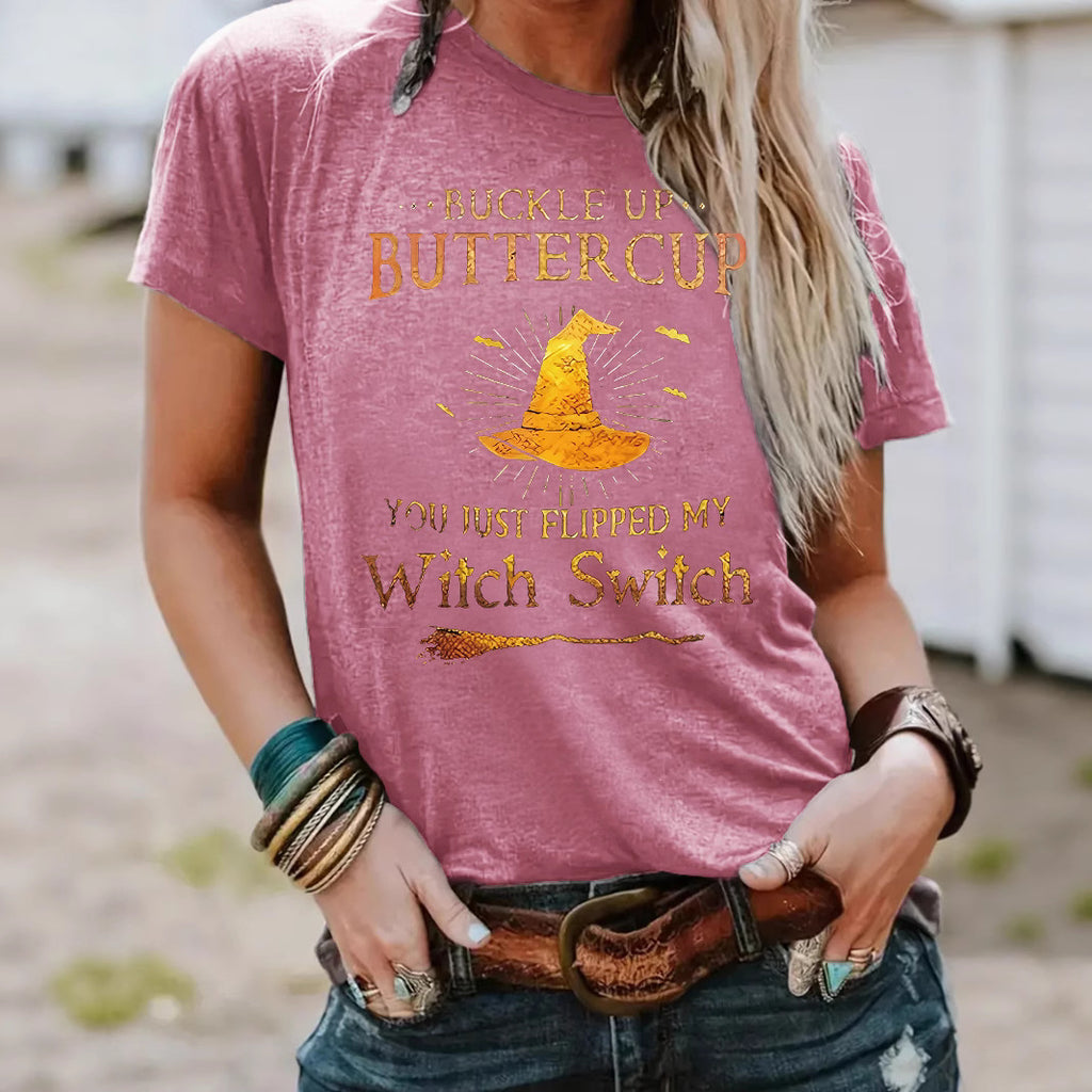 Buckle Up Buttercup You Just Flipped My Witch Switch Graphic T-Shirt from Mish Mash Market