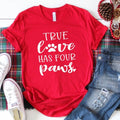 True Love Has Four Paws Women's T-Shirt from Mish Mash Market