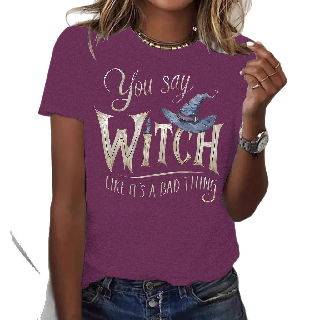Women's You Say Witch Like Its A Bad Thing Halloween T Shirt from Mish Mash Market