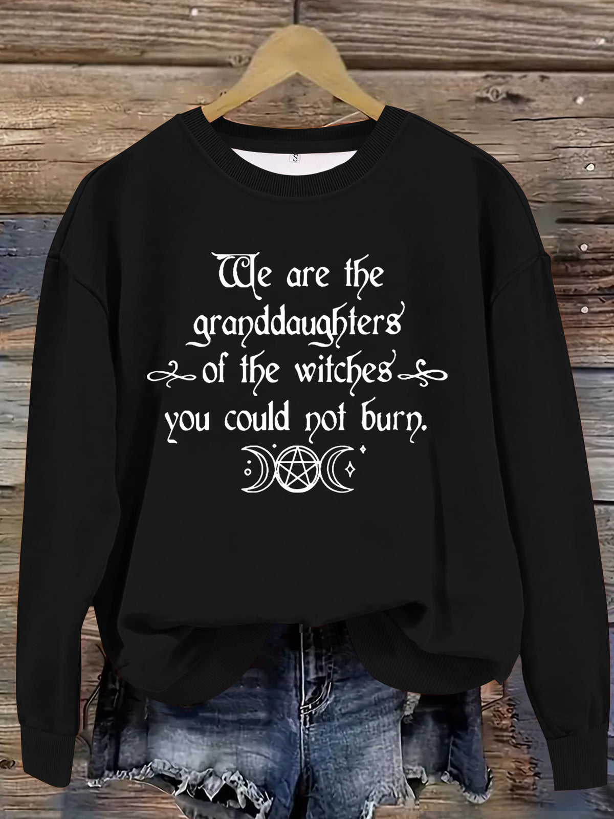 Women's Halloween Graphic Sweatshirt - "We Are the Granddaughters of the Witches You Could Not Burn"