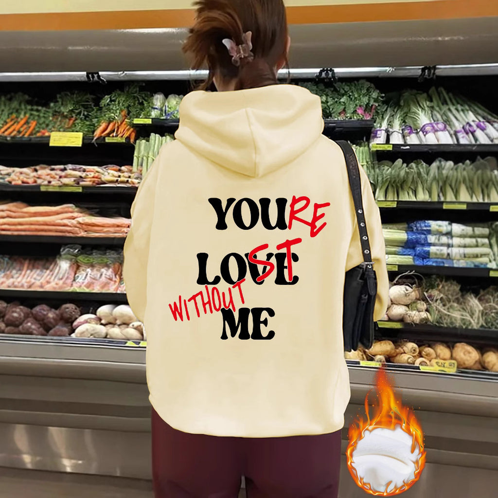 You’re Love Without Me Graphic Hoodie - Unisex Fleece Hooded Sweatshirt from Mish Mash Market