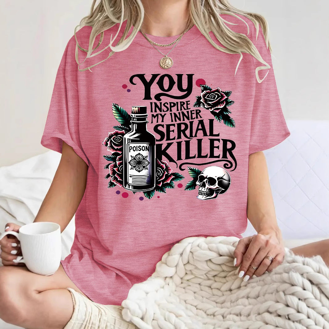 Halloween Gothic Style You Inspire My Inner Serial Killer Graphic T-Shirt from Mish Mash Market