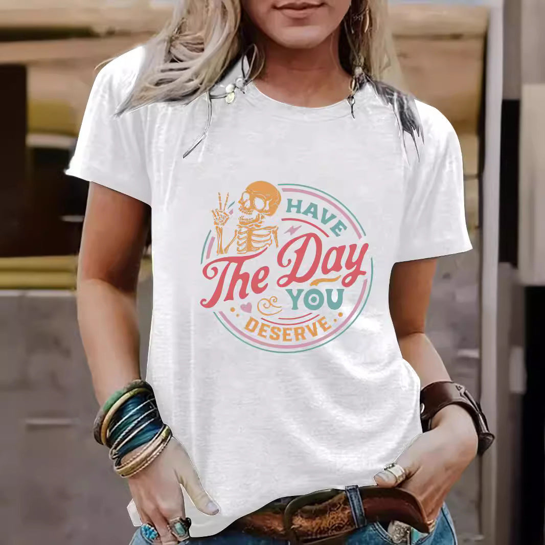 Halloween "Have The Day You Deserve" Graphic Short Sleeve Crew Neck T-Shirt