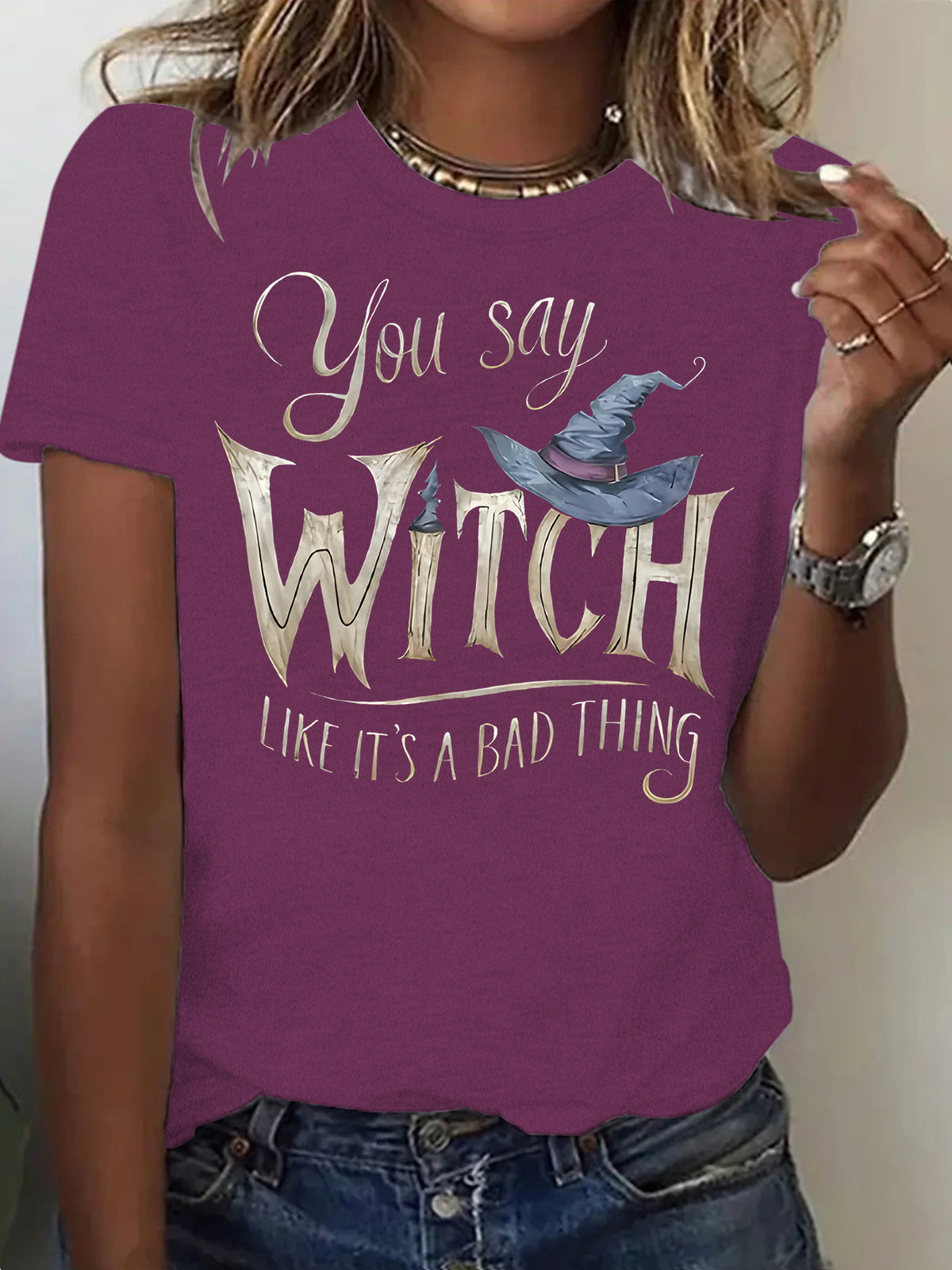 Women's You Say Witch Like Its A Bad Thing Halloween T Shirt from Mish Mash Market