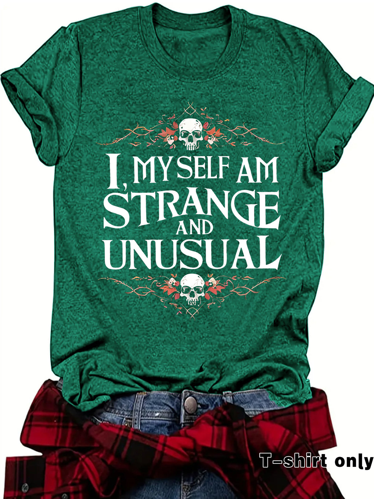 Women's "I Myself Am Strange and Unusual" Halloween Skull T-Shirt