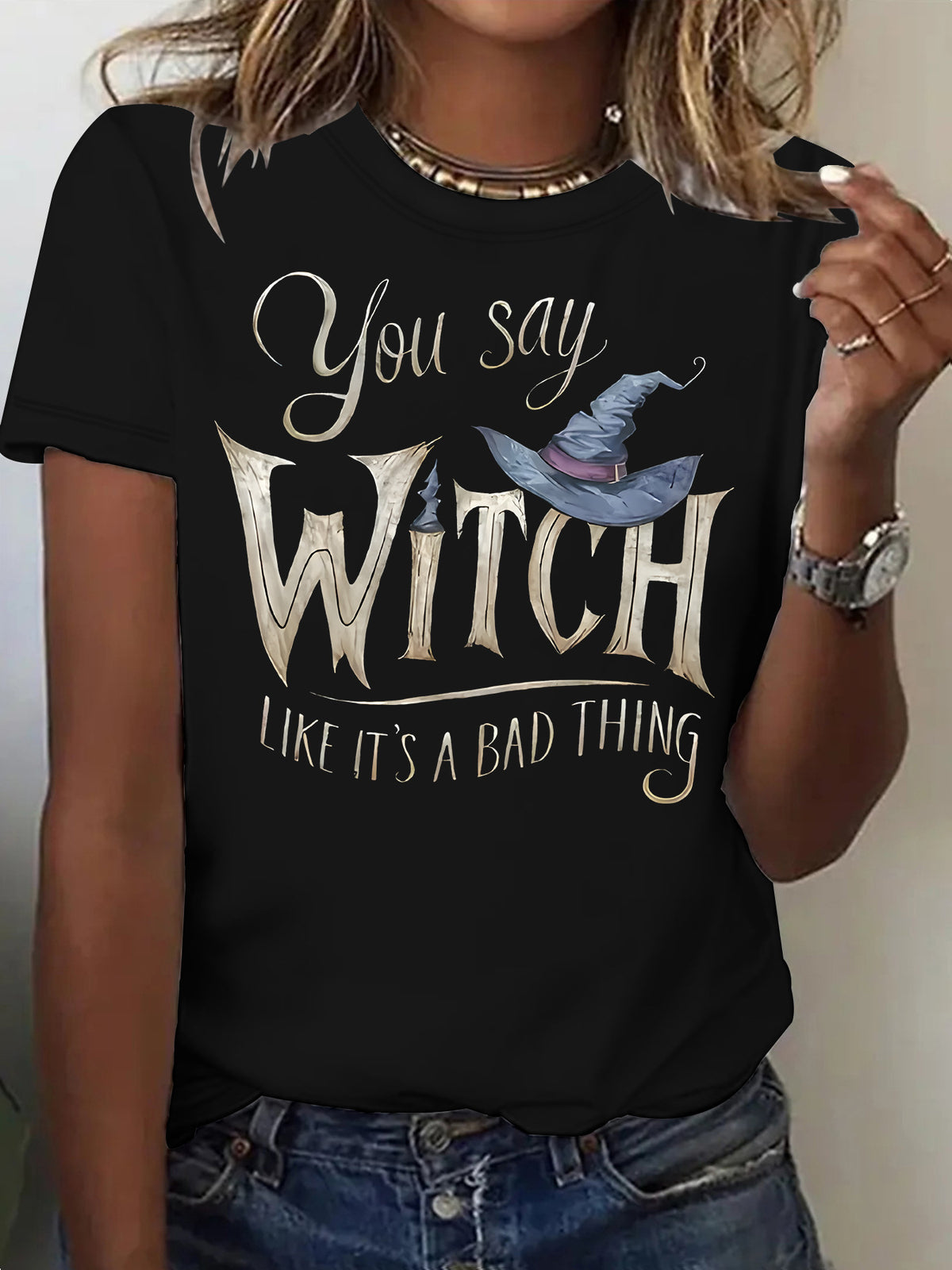 Women's You Say Witch Like Its A Bad Thing Halloween T Shirt from Mish Mash Market