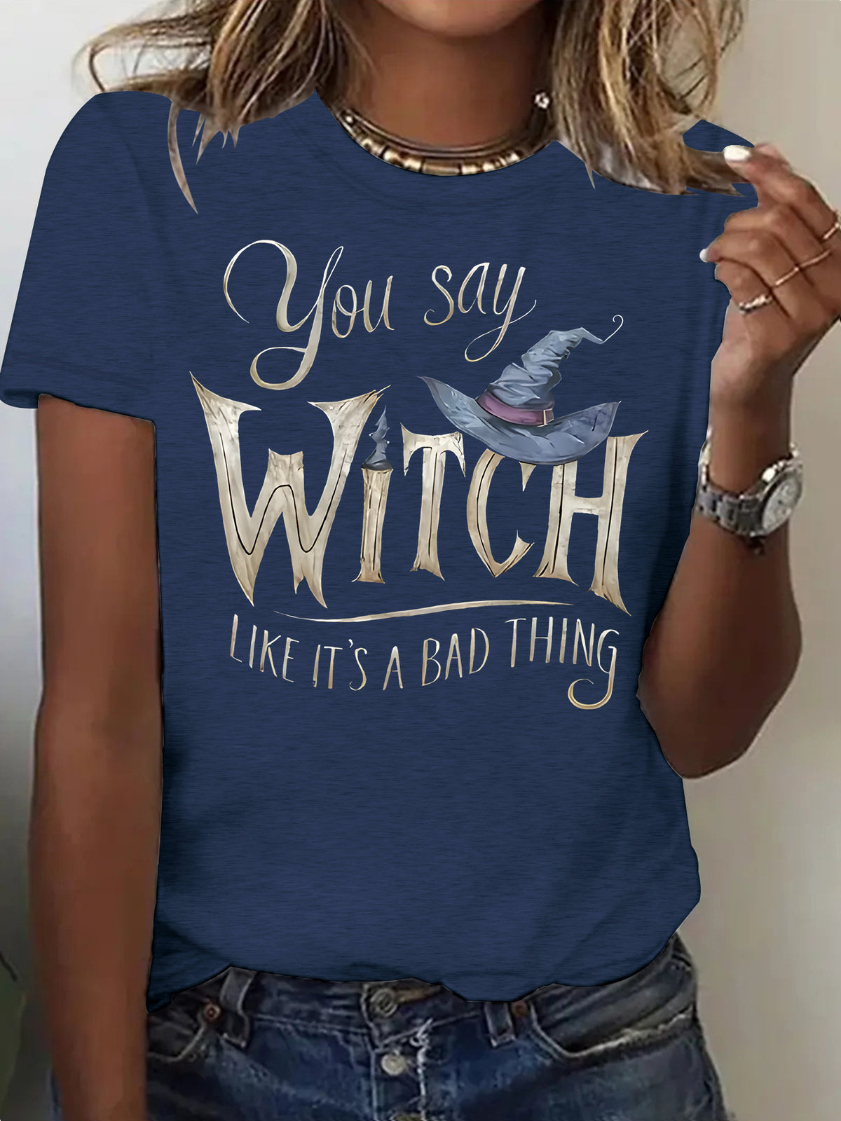 Women's You Say Witch Like Its A Bad Thing Halloween T Shirt from Mish Mash Market